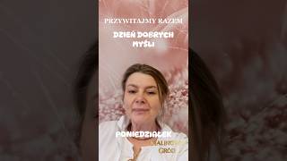 Dziś poniedziałek czyli dzień dobrych myśli ❤️ dobraatmosfera motywacja rozwój [upl. by Nickola762]