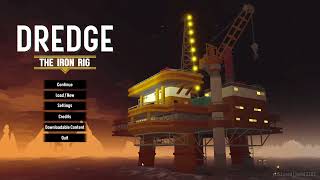 Dredge Iron Rig DLC [upl. by Ketty921]