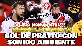 GOL DE PRATTO DESDE LA TRIBUNA  River 2 vs Inter 2  Copa Libertadores 2019 [upl. by Airdnazxela]