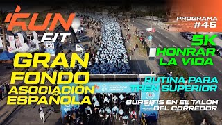 PROGRAMA 461 I Gran Fondo Asociación Española 5K Honrar la Vida y mucho más 2024 somosrunfit [upl. by Finbur]