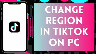 How to Change Region on Tiktok PC 2024  Edit Region on Tiktok PC [upl. by Ellah]