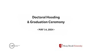 Stony Brook University 2024 Graduate Doctoral Graduation and Hooding Ceremony [upl. by Malloch]