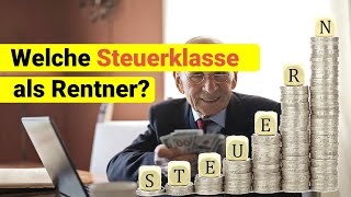 Wann es sich lohnt als Rentner die Steuerklasse zu wechseln [upl. by Wolf220]