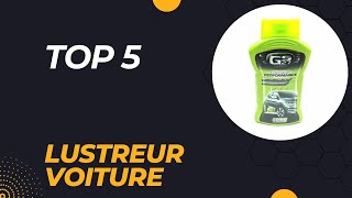 Top 5 Meilleur Lustreur Voiture 2024 [upl. by Aimak]