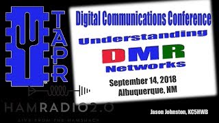 Understanding DMR Networks  TAPR DCC 2018 [upl. by Otit980]