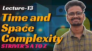 L13 Time amp Space complexity  CrackingSolving Strivers AtoZ Sheet using Python  Saurabh Mishra [upl. by Dyanne]