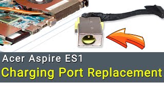 Acer Aspire ES1532G ES1523 ES1533 ES1572 Charging Port Replacement Guide [upl. by Adyol320]