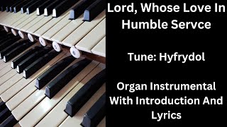 Lord Whose Love In Humble Service tuneHyfrydol  Organ Instrumental With Introduction And Lyrics [upl. by Neurath]