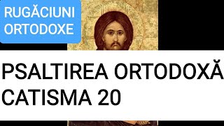 CATISMA 20 INTEGRALĂ  PSALTIREA ORTODOXĂ [upl. by Male264]