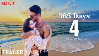 365 Days Part 4 Trailer 2025  Release Date New Update [upl. by Boote]