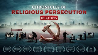 Christian Movie  quotChronicles of Religious Persecution in Chinaquot [upl. by Zebulon]