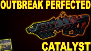 HOW TO GET Outbreak Perfected Catalyst amp Masterwork Destiny 2 [upl. by Alane]