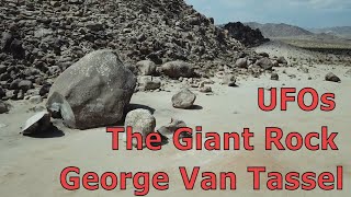 The hidden history of Giant Rock and George Van Tassel [upl. by Yoshi]