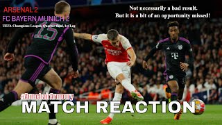 Arsenal v FC Bayern München ucl QuarterFinal 1st Leg Match Reaction  ArmchairArmoury 2324 [upl. by Gnoht]