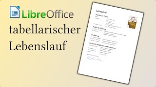 Tabellarischer Lebenslauf mit LibreOffice Writer erstellen [upl. by Blackmun773]