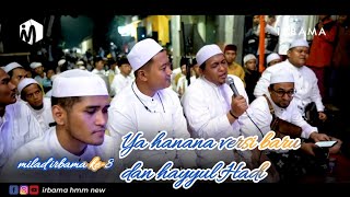 HD AUDIO  LIRIK YA HANANA VERSI BARU DAN HAYYUL HADI  MILAD IRBAMA KE 8 [upl. by Lebaron15]