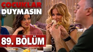 Çocuklar Duymasın 89 Bölüm [upl. by Lief]