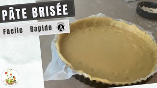 Recette pâte brisée facile et rapide  A la main et économique [upl. by Jemmy124]