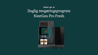 Daglig rengøringsprogram for NextGen Pro Fresh [upl. by Quiteri]