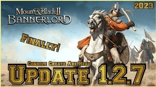 Mount and Blade 2 Bannerlord Update 127 Console Cheats Are Here [upl. by Zetnod]