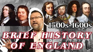 Brief History of England 1500s1600s [upl. by Benjie481]