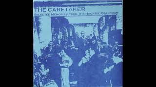 The Caretaker  Thronged With Ghosts Sped Up 65 [upl. by Revlis415]