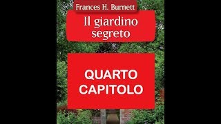 AUDIOLIBRO Il Giardino segreto CAPITOLO 4 [upl. by Aubree421]