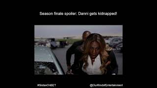 Tyler Perrys Sistas  Season Finale Sneak Peek Danni Gets Kidnapped [upl. by Calysta777]