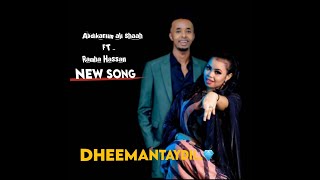 NEW SONG  RAXMA XASAN IYO CKARIIN CALI SHAAH  DHEEMANKAYGIYOW  OFFICIAL VIDEO HD 2022 [upl. by Enorahs]