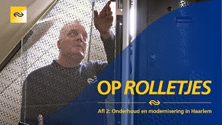 Onderhoud en modernisering in Haarlem  Op Rolletjes aflv 26 [upl. by Libove]