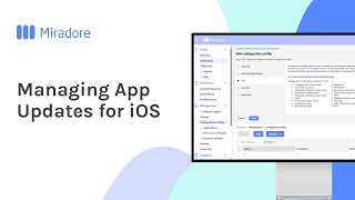 Managing App Updates for iOS Devices  Miradore MDM Howto Tutorials [upl. by Ellatsirhc]