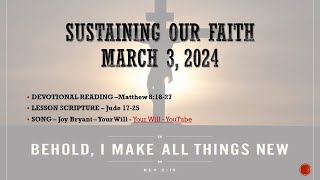 Sunday School Lesson  Sustaining Our Faith  03032024  SLMMBC [upl. by Armillda]