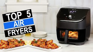 Top 5 BEST Air Fryers of 2024  BEST Air Fryers of Reviews [upl. by Yehudit414]