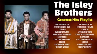 The Isley Brothers Greatest Hits Playlist  Top 100 Artists To Listen in 2024 [upl. by Eyk578]