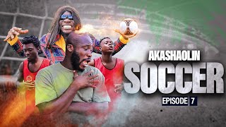 AKASHAOLIN SOCCER 🔥⚽️🔥 EPISODE 7😂 AKABENEZER FT LEILAKYEKYEKU3940AWURAMA 🙆🙆🙆 [upl. by Ednihek83]