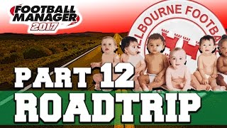 ROADTRIP  PART 12  REGEN DAY  FOOTBALL MANAGER 2017 [upl. by Ramed260]