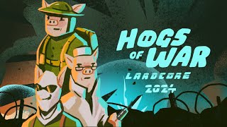 Hogs of War Lardcore  The Battle Plan of 2024 [upl. by Sacks]