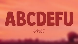 abcdefu  GAYLE Lyrics Video 🐝 [upl. by Ydennek514]