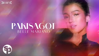 Belle Mariano  Pakisagot Lyrics [upl. by Ahsikam]