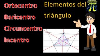 ✅ELEMENTOS DEL TRIÁNGULO Ortocentro Baricentro Circuncentro Incentro [upl. by Euqirat]