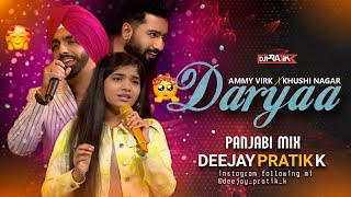 Daryaa Viral Instagram Song DJ PRATIK KAmmy Virk Khushi nagar Superstar Singers S3 ammyvirk [upl. by Emma215]