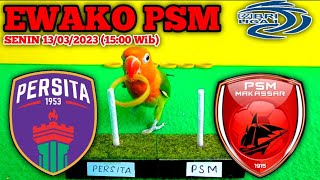 PERSITA VS PSM MAKASAR  BRI LIGA 1  EWAKO PSM MAKASAR  PREDIKSI RATU [upl. by Dublin566]