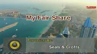 My Fair Share  Seals amp Crofts Karaoke [upl. by Aicerg631]