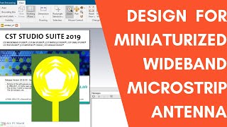 Design tutorial for Miniaturized Wideband Microstrip Antenna for Recent Wireless Applications [upl. by Yecrad]