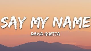 David Guetta  Say My Name Lyrics ft Bebe Rexha J Balvin [upl. by Ivonne]