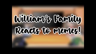 —Williams Family Reacts to memes—My Au [upl. by Teirrah]