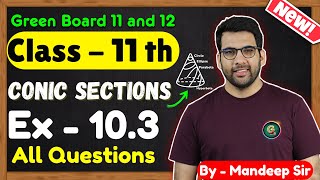 Class  11 Ex  102 Q1 to Q20 Conic Sections Maths  CBSE NCERT  GREENBoard [upl. by Irb]