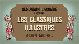 Les Classiques illustrés la nouvelle collection de Benjamin Lacombe [upl. by Rozanna979]