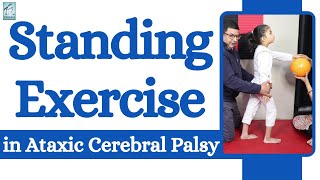 Stand amp Balancing Cerebral Palsy Exercise for CP child with Ataxic Cerebral Palsy Trishla Foundation [upl. by Harli]