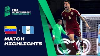 HIGHLIGHTS Venezuela vs Guatemala  FIFA Futsal World Cup Uzbekistan 2024 [upl. by Latsirhc]